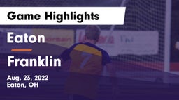 Eaton  vs Franklin  Game Highlights - Aug. 23, 2022