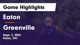 Eaton  vs Greenville  Game Highlights - Sept. 2, 2023
