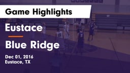 Eustace  vs Blue Ridge  Game Highlights - Dec 01, 2016