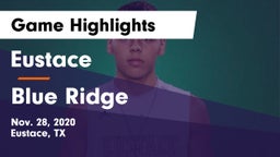 Eustace  vs Blue Ridge  Game Highlights - Nov. 28, 2020