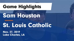 Sam Houston  vs St. Louis Catholic  Game Highlights - Nov. 27, 2019