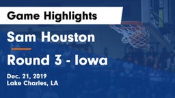 Sam Houston  vs Round 3 - Iowa Game Highlights - Dec. 21, 2019