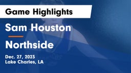 Sam Houston  vs Northside  Game Highlights - Dec. 27, 2023