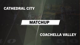 Matchup: Cathedral City High vs. Coachella Valley 2016