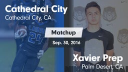 Matchup: Cathedral City High vs. Xavier Prep  2016