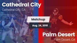 Matchup: Cathedral City High vs. Palm Desert  2018