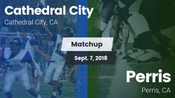 Matchup: Cathedral City High vs. Perris  2018