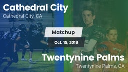 Matchup: Cathedral City High vs. Twentynine Palms  2018