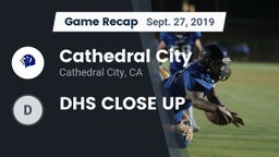 Recap: Cathedral City  vs. DHS CLOSE UP 2019