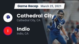 Recap: Cathedral City  vs. Indio  2021