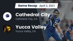 Recap: Cathedral City  vs. Yucca Valley  2021