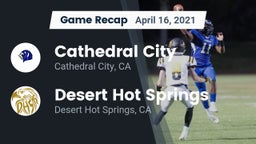 Recap: Cathedral City  vs. Desert Hot Springs  2021