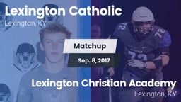 Matchup: Lexington Catholic vs. Lexington Christian Academy 2017