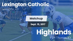Matchup: Lexington Catholic vs. Highlands  2017
