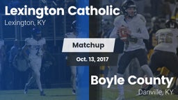 Matchup: Lexington Catholic vs. Boyle County  2017