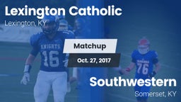 Matchup: Lexington Catholic vs. Southwestern  2017