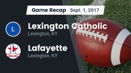 Recap: Lexington Catholic  vs. Lafayette  2017