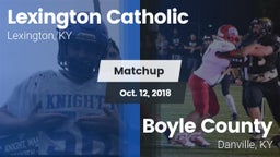 Matchup: Lexington Catholic vs. Boyle County  2018