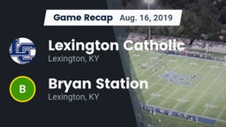 Recap: Lexington Catholic  vs. Bryan Station  2019