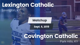 Matchup: Lexington Catholic vs. Covington Catholic  2019