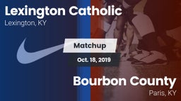 Matchup: Lexington Catholic vs. Bourbon County  2019