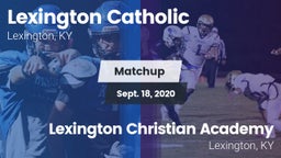Matchup: Lexington Catholic vs. Lexington Christian Academy 2020