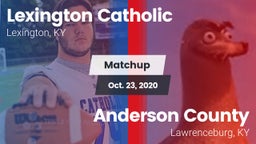 Matchup: Lexington Catholic vs. Anderson County  2020
