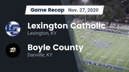 Recap: Lexington Catholic  vs. Boyle County  2020