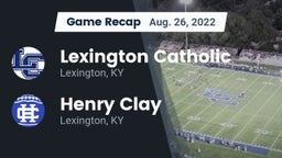 Recap: Lexington Catholic  vs. Henry Clay  2022