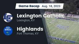 Recap: Lexington Catholic  vs. Highlands  2023