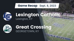 Recap: Lexington Catholic  vs. Great Crossing  2023