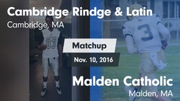 Matchup: Cambridge Rindge & vs. Malden Catholic  2016