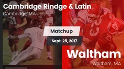 Matchup: Cambridge Rindge & vs. Waltham  2017