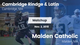 Matchup: Cambridge Rindge & vs. Malden Catholic  2018