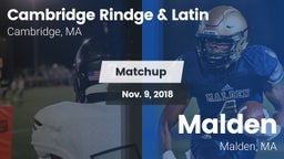 Matchup: Cambridge Rindge & vs. Malden  2018