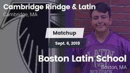 Matchup: Cambridge Rindge & vs. Boston Latin School 2019