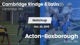 Matchup: Cambridge Rindge & vs. Acton-Boxborough  2019