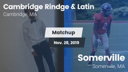 Matchup: Cambridge Rindge & vs. Somerville  2019