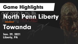 North Penn Liberty  vs Towanda  Game Highlights - Jan. 29, 2021