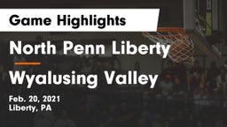 North Penn Liberty  vs Wyalusing Valley  Game Highlights - Feb. 20, 2021