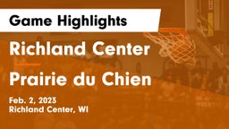 Richland Center  vs Prairie du Chien  Game Highlights - Feb. 2, 2023