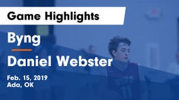 Byng  vs Daniel Webster Game Highlights - Feb. 15, 2019