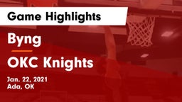 Byng  vs OKC Knights Game Highlights - Jan. 22, 2021
