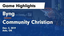 Byng  vs Community Christian  Game Highlights - Dec. 3, 2019