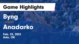 Byng  vs Anadarko  Game Highlights - Feb. 23, 2023