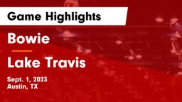 Bowie  vs Lake Travis  Game Highlights - Sept. 1, 2023