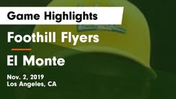 Foothill Flyers vs El Monte  Game Highlights - Nov. 2, 2019