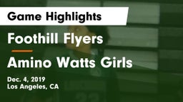Foothill Flyers vs Amino Watts Girls Game Highlights - Dec. 4, 2019