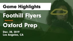 Foothill Flyers vs Oxford Prep Game Highlights - Dec. 28, 2019