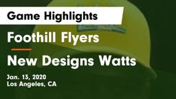 Foothill Flyers vs New Designs Watts Game Highlights - Jan. 13, 2020